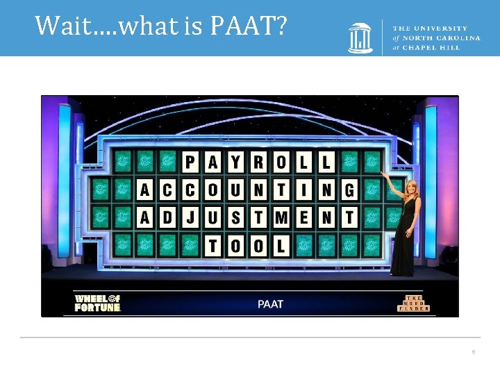 Wait…. what is PAAT? 6 
