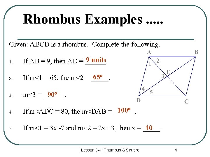 Rhombus Examples. . . Given: ABCD is a rhombus. Complete the following. 1. 9