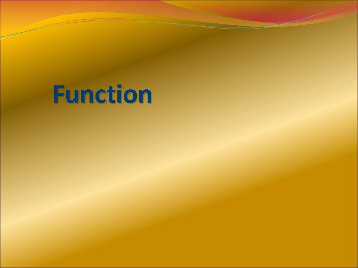 Function 