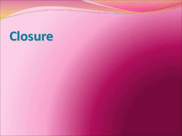 Closure 