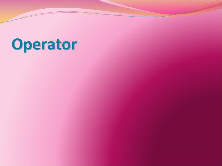 Operator 