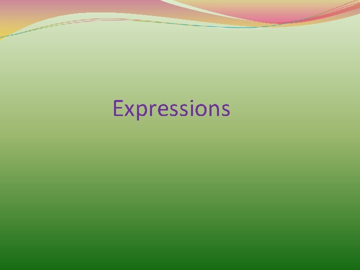 Expressions 