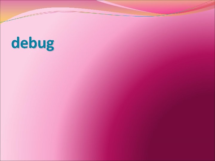 debug 