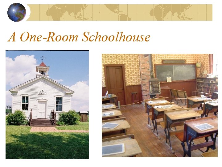 A One-Room Schoolhouse 