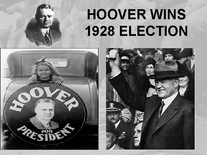 HOOVER WINS 1928 ELECTION 