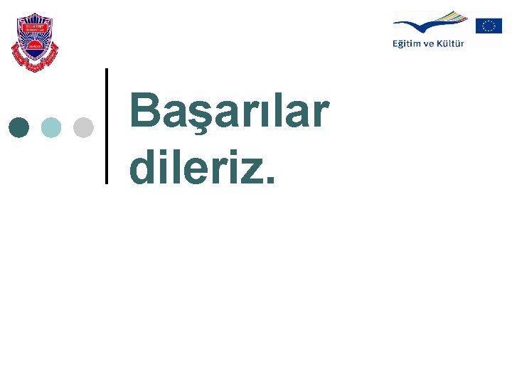 Başarılar dileriz. 