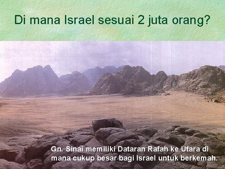 Di mana Israel sesuai 2 juta orang? Gn. Sinai memiliki Dataran Rafah ke Utara