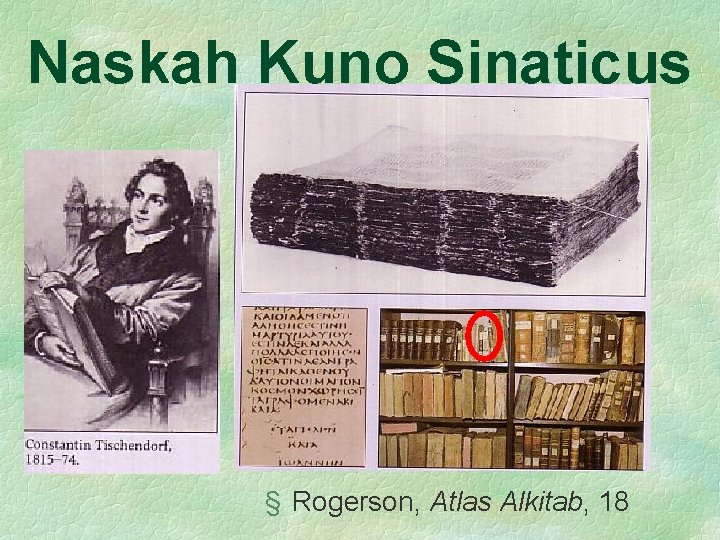 Naskah Kuno Sinaticus § Rogerson, Atlas Alkitab, 18 