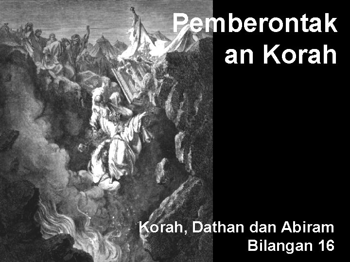 Pemberontak an Korah, Dathan dan Abiram Bilangan 16 