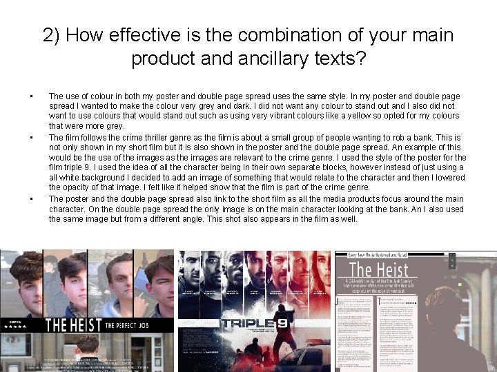 2) How effective is the combination of your main product and ancillary texts? •