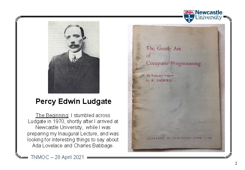 Percy Edwin Ludgate The Beginning: I stumbled across Ludgate in 1970, shortly after I