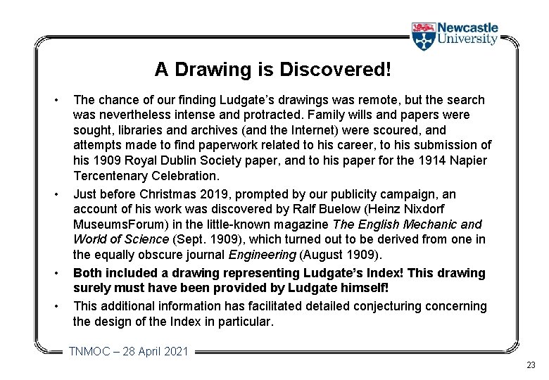 A Drawing is Discovered! • • The chance of our finding Ludgate’s drawings was