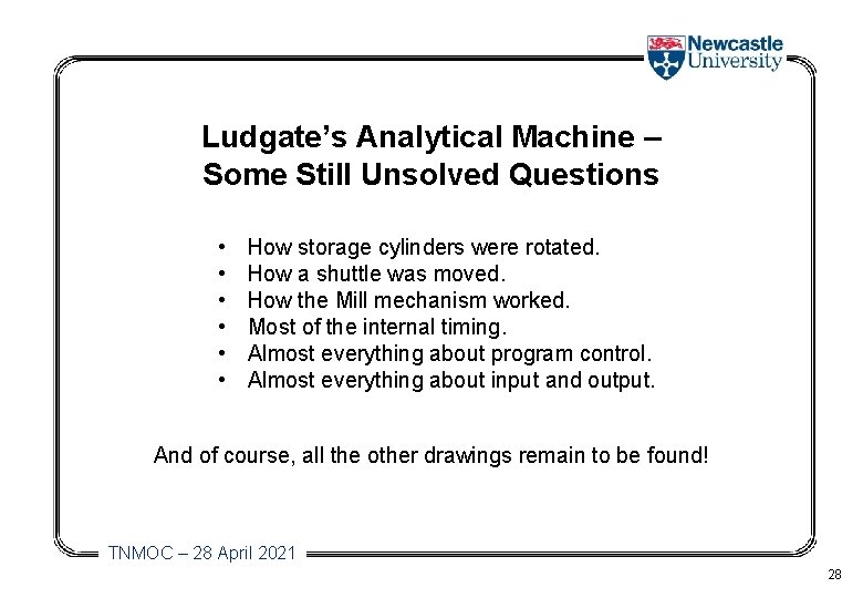Ludgate’s Analytical Machine – Some Still Unsolved Questions • • • How storage cylinders