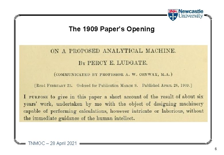 The 1909 Paper’s Opening TNMOC – 28 April 2021 6 
