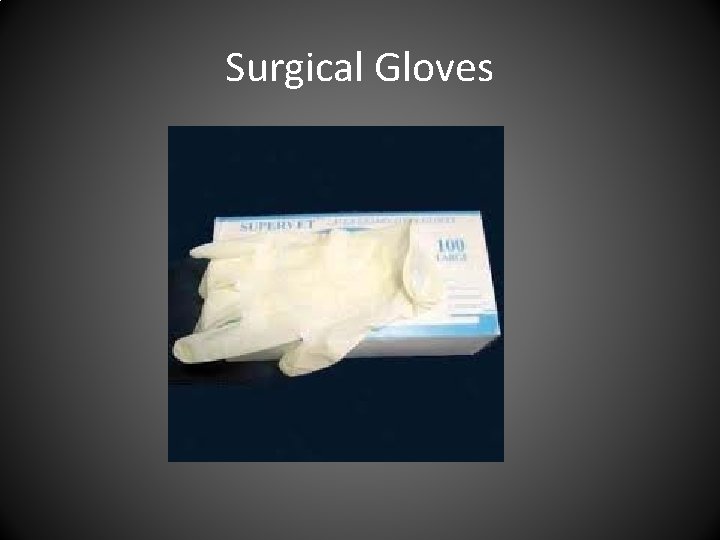 Surgical Gloves 