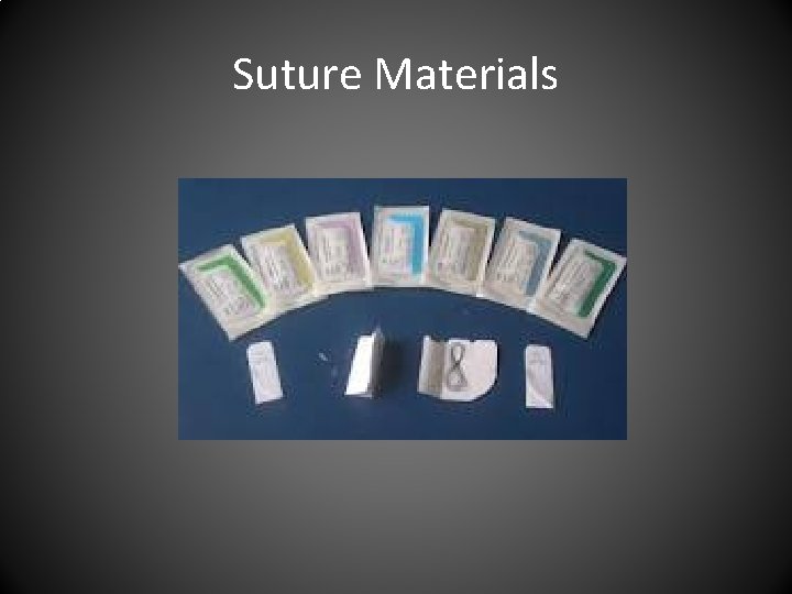 Suture Materials 