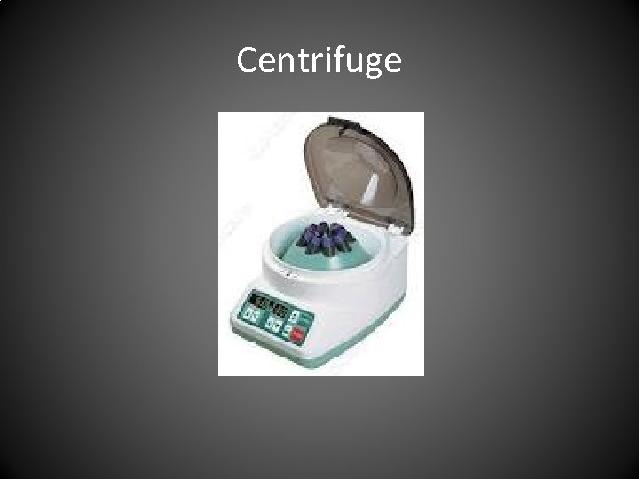 Centrifuge 