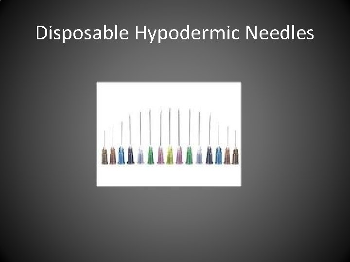 Disposable Hypodermic Needles 