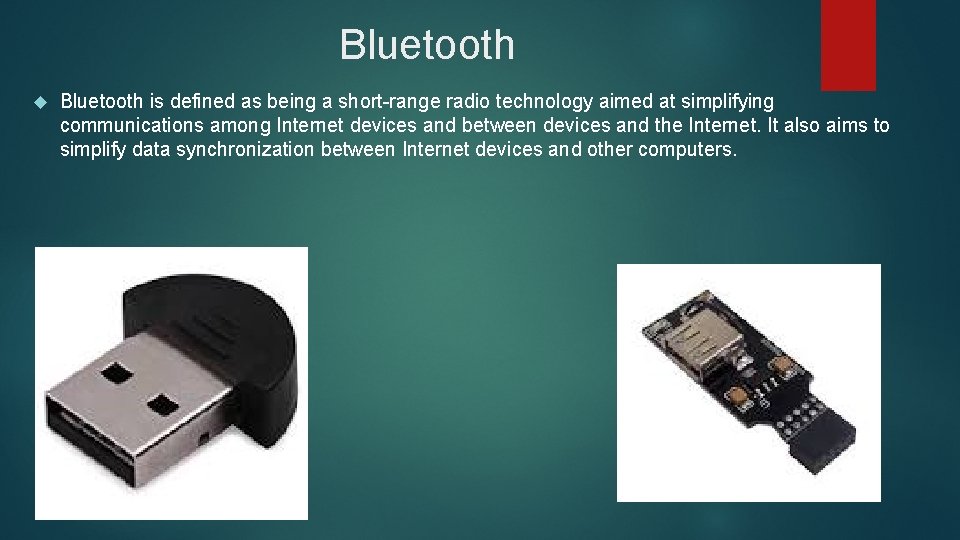 Bluetooth is defined as being a short-range radio technology aimed at simplifying communications among