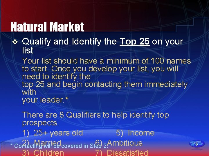 Natural Market v Qualify and Identify the Top 25 on your list Your list