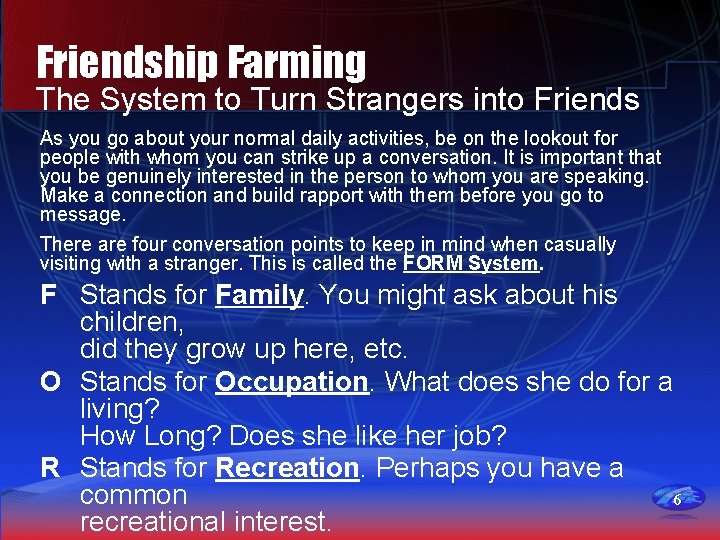 Friendship Farming The System to Turn Strangers into Friends As you go about your