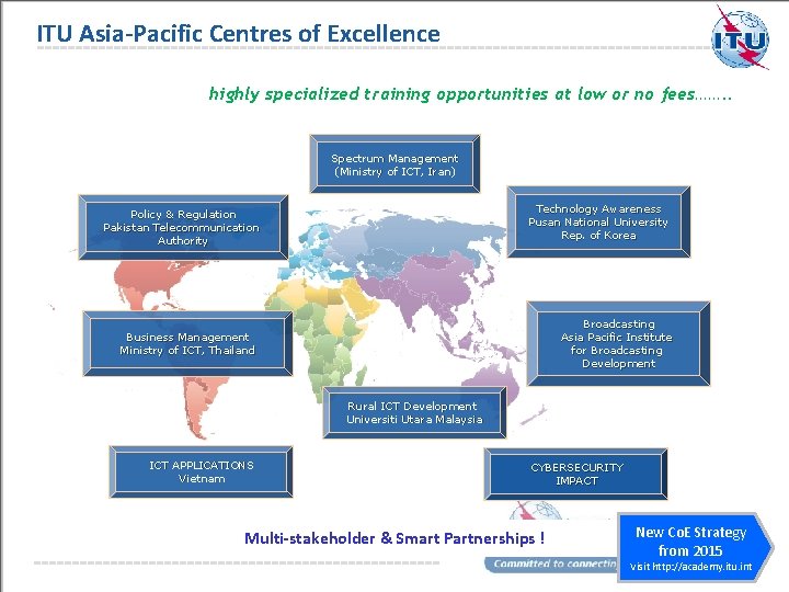 ITU Asia-Pacific Centres of Excellence highly specialized training opportunities at low or no fees…….