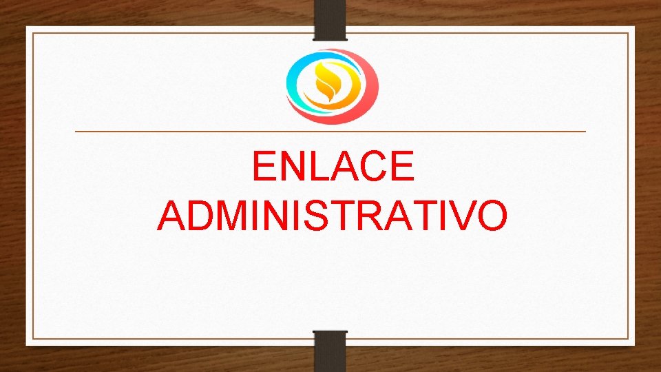 ENLACE ADMINISTRATIVO 