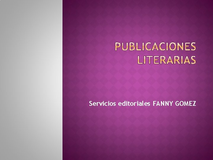 Servicios editoriales FANNY GOMEZ 