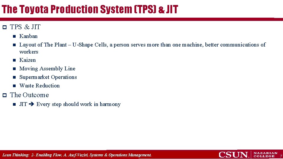 The Toyota Production System (TPS) & JIT p TPS & JIT n n n