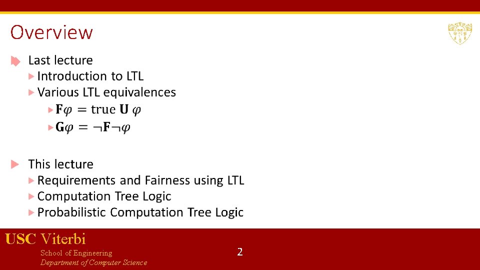 Overview USC Viterbi School of Engineering Department of Computer Science 2 
