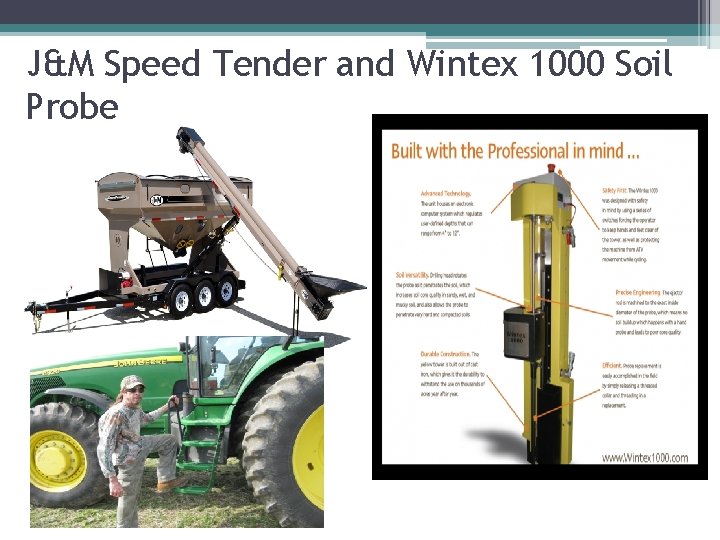 J&M Speed Tender and Wintex 1000 Soil Probe 