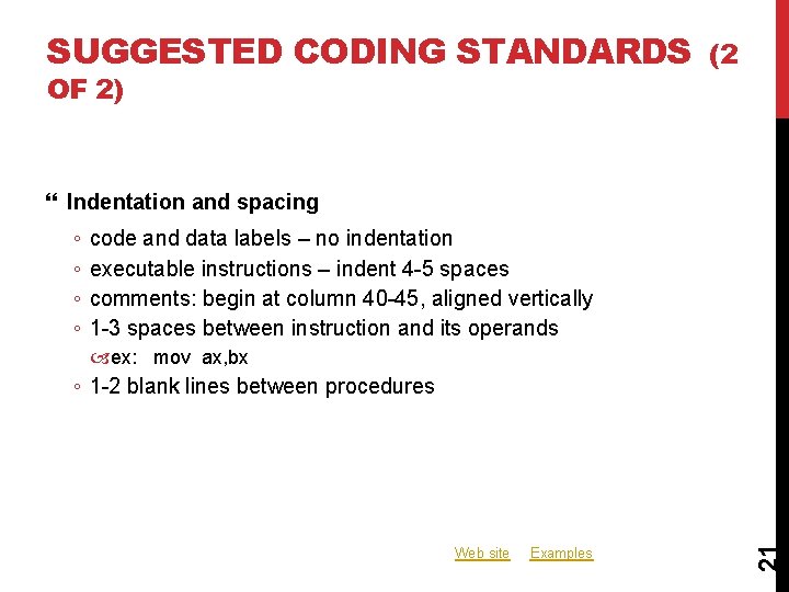 SUGGESTED CODING STANDARDS OF 2) (2 Indentation and spacing ◦ ◦ code and data