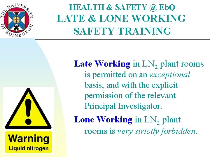 HEALTH & SAFETY @ Eb. Q LATE & LONE WORKING SAFETY TRAINING Late Working