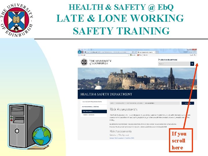 HEALTH & SAFETY @ Eb. Q LATE & LONE WORKING SAFETY TRAINING If you