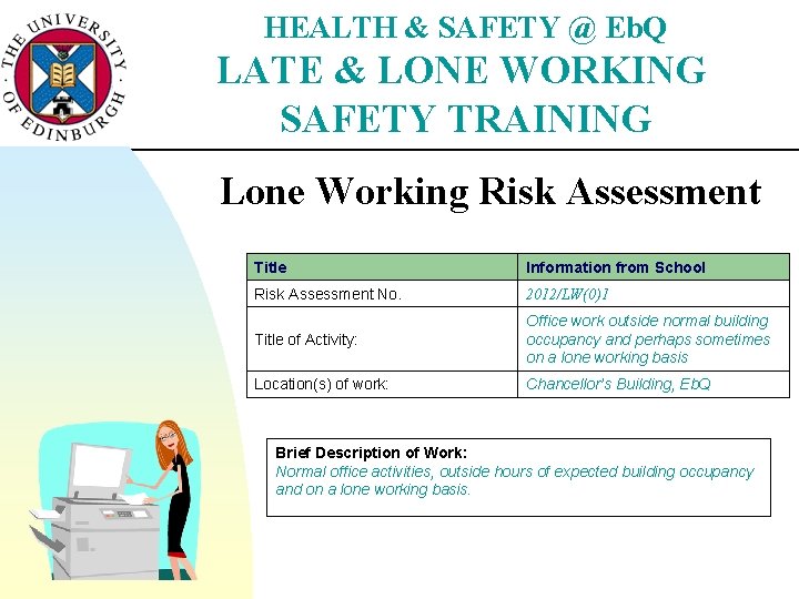 HEALTH & SAFETY @ Eb. Q LATE & LONE WORKING SAFETY TRAINING Lone Working