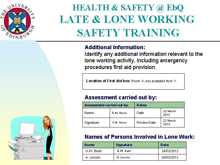 HEALTH & SAFETY @ Eb. Q LATE & LONE WORKING SAFETY TRAINING Additional Information: