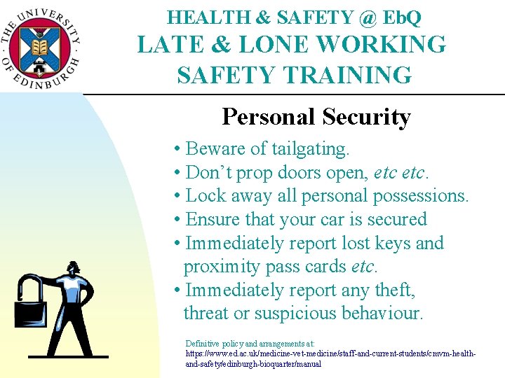 HEALTH & SAFETY @ Eb. Q LATE & LONE WORKING SAFETY TRAINING Personal Security