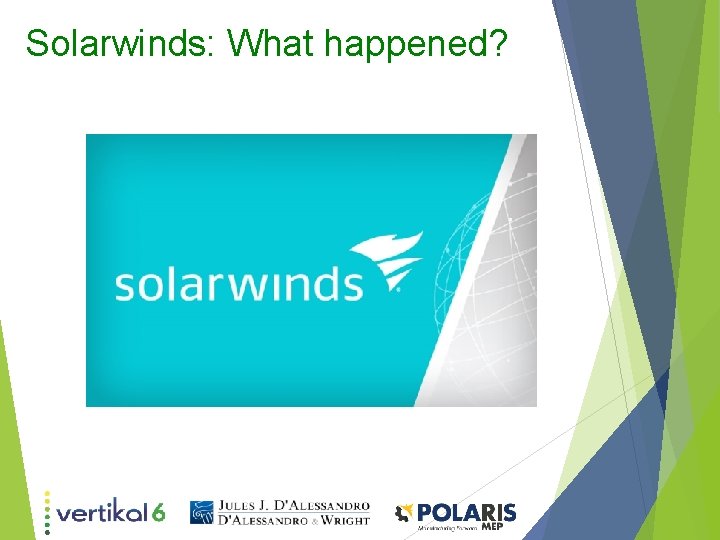 Solarwinds: What happened? 