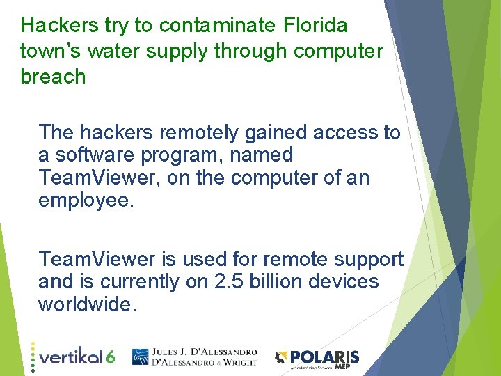 Hackers try to contaminate Florida town’s water supply through computer breach The hackers remotely Hackers try to contaminate Florida town’s water supply through computer breach The hackers remotely