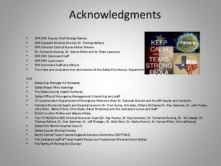 Acknowledgments • • And • • • • DFR EMS Deputy Chief George Gamez