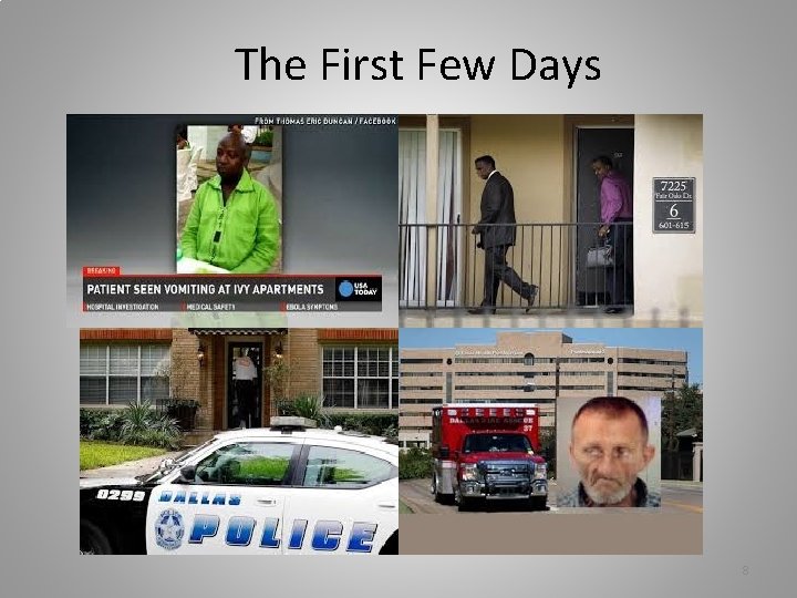 The First Few Days 8 