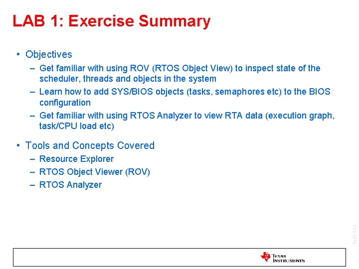 LAB 1: Exercise Summary • Objectives – Get familiar with using ROV (RTOS Object
