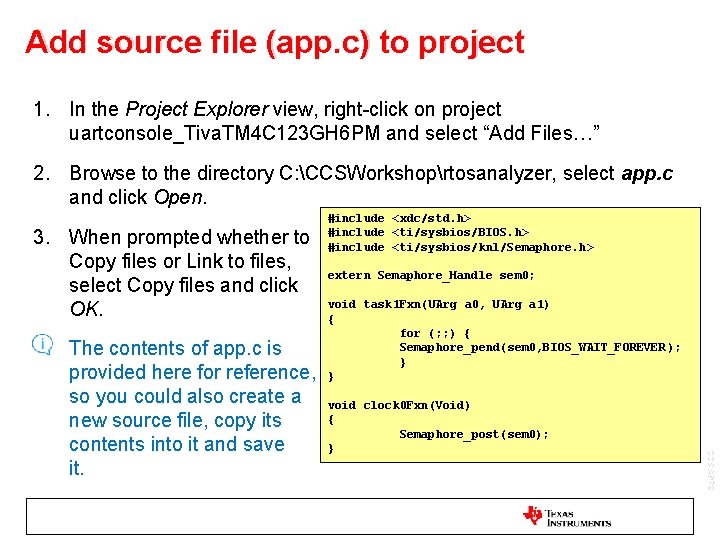 Add source file (app. c) to project 1. In the Project Explorer view, right-click