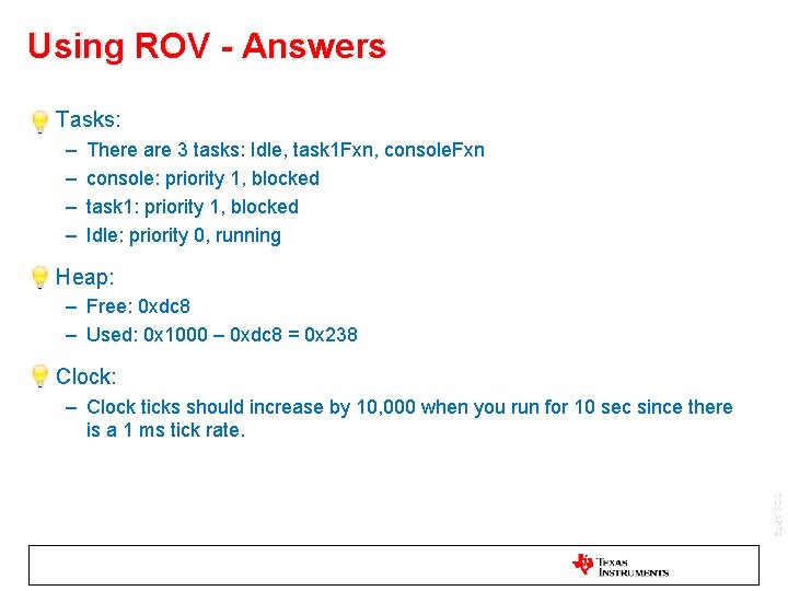 Using ROV - Answers • Tasks: – – There are 3 tasks: Idle, task