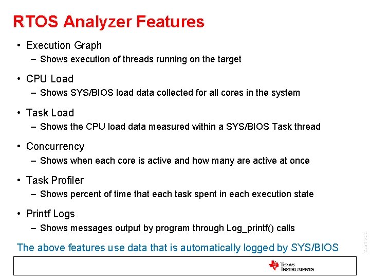 RTOS Analyzer Features • Execution Graph – Shows execution of threads running on the