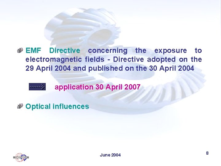 EMF Directive concerning the exposure to electromagnetic fields - Directive adopted on the 29