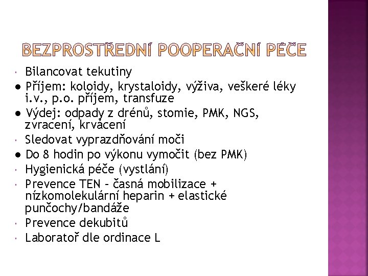 Bilancovat tekutiny ● Příjem: koloidy, krystaloidy, výživa, veškeré léky i. v. , p. o.