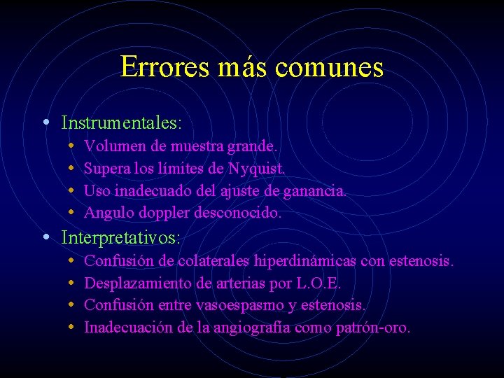 Errores más comunes • Instrumentales: • Volumen de muestra grande. • Supera los límites