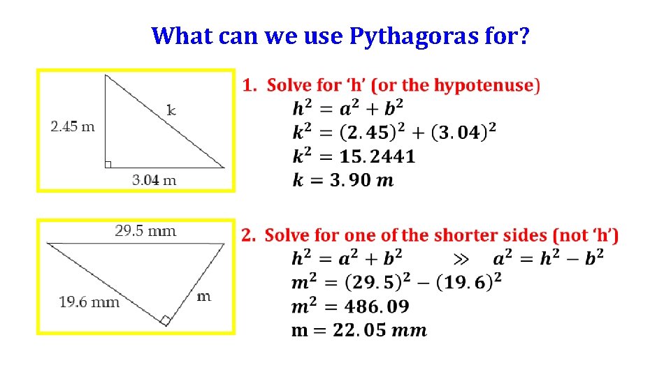 What can we use Pythagoras for? 