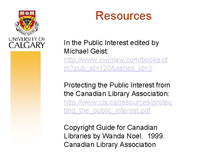 Resources In the Public Interest edited by Michael Geist: http: //www. irwinlaw. com/books. cf